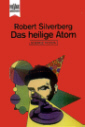 Silverberg: Das heilige Atom